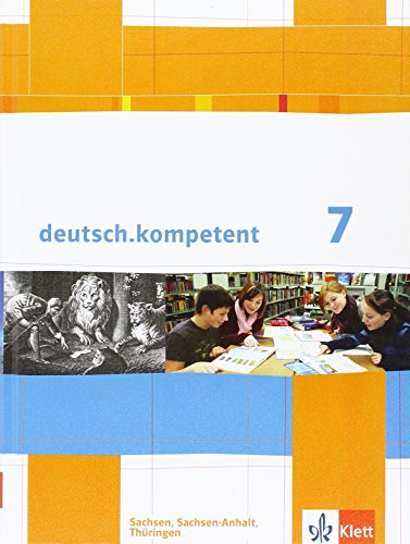 Beispielbild fr deutsch.kompetent, Ausgabe Sachsen, Sachsen-Anhalt, Thringen : 7. Klasse, Schlerbuch zum Verkauf von medimops