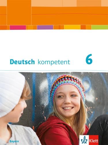 Beispielbild fr Deutsch kompetent 6. Ausgabe Bayern: Schlerbuch mit Onlineangebot Klasse 6 zum Verkauf von medimops