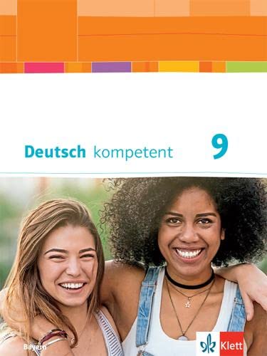 Beispielbild fr Deutsch kompetent 9. Ausgabe Bayern: Schlerbuch mit Onlineangebot Klasse 9 (Deutsch kompetent. Ausgabe fr Bayern ab 2017) zum Verkauf von medimops