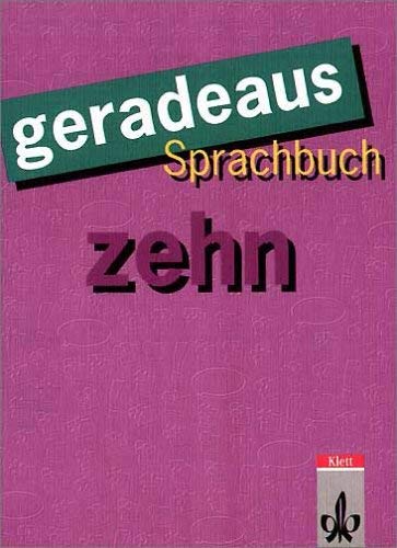 Geradeaus. Sprachbuch für die Hauptschule. Gesamtausgabe in reformierter Schreibung: geradeaus, Gesamtausgabe, neue Rechtschreibung, 10. Schuljahr - Angelika Endell, Hans-Werner Huneke, Doris Jung-Ostermann