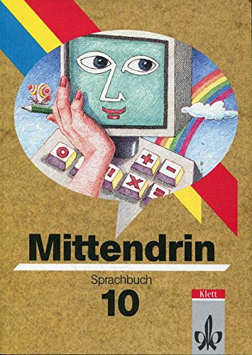 Beispielbild fr Mittendrin, Ausgabe fr Nordrhein-Westfalen, neue Rechtschreibung, 10. Schuljahr zum Verkauf von Versandantiquariat Felix Mcke