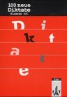 Stock image for 100 neue Diktate. Fr die Klassen 5 und 6 for sale by medimops