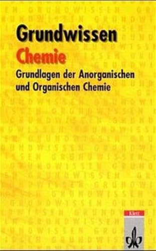 Imagen de archivo de Grundwissen Chemie: Grundlagen der Anorganischen und Organischen Chemie a la venta por medimops