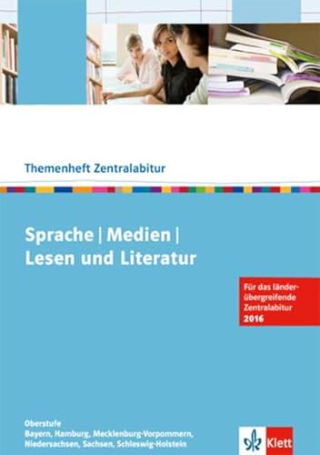 9783123474026: Sprache, Medien, Lesen und Literatur. Zentralabitur 2016: Zentralabitur 2016