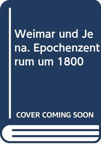 Beispielbild fr Geschichte der deutschen Literatur, Weimar, Jena, Epochenzentrum um 1800 zum Verkauf von Versandantiquariat Felix Mcke