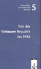 Beispielbild fr Geschichte der deutschen Literatur: Von der Weimarer Republik bis 1945: BD 5 zum Verkauf von medimops