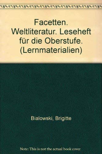 Beispielbild fr Facetten. Weltliteratur. Leseheft f�r die Oberstufe. (Lernmaterialien) zum Verkauf von Wonder Book