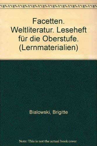 Imagen de archivo de Facetten. Weltliteratur. Leseheft f�r die Oberstufe. (Lernmaterialien) a la venta por Wonder Book