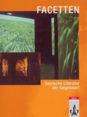 Facetten. Deutsche Literatur der Gegenwart. Leseheft fÃ¼r die Oberstufe. (Lernmaterialien) (9783123504440) by Bialowski, Brigitte; Meyer-Bothling, JÃ¶rg U.; ThÃ¼rmann, Eike