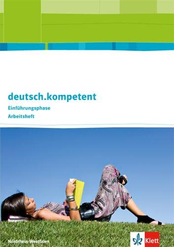 9783123505119: deutsch.kompetent. Ausgabe fr Nordrhein--Westfalen. Arbeitsheft Einfhrungsphase