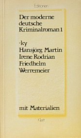 9783123512902: Der moderne deutsche Kriminalroman 1. -ky, Hansjrg Martin, Irene Rodrian, Friedhelm Werremeier. Textausgabe mit Materialien