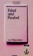 Fabel und Parabel. Textausgabe mit Materialien. (Lernmaterialien) (9783123514104) by MÃ¼ller, Hans Georg; Wolff, JÃ¼rgen