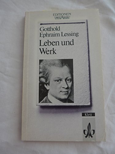 Gotthold Ephraim Lessing. Leben und Werk. (Lernmaterialien) (9783123519406) by Lessing, Gotthold Ephraim; Bark, Joachim