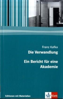 9783123524189: Die Verwandlung - Ein Bericht fr eine Akademie: Textausgabe mit Materialien. 11.-13. Klasse