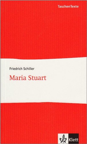 Maria Stuart - Friedrich von Schiller