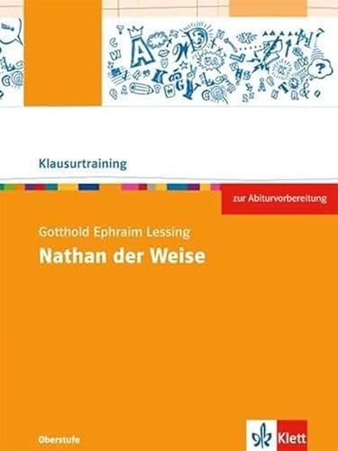 Beispielbild fr Gotthold Ephraim Lessing: Nathan der Weise (Klausurtraining Deutsch) zum Verkauf von medimops