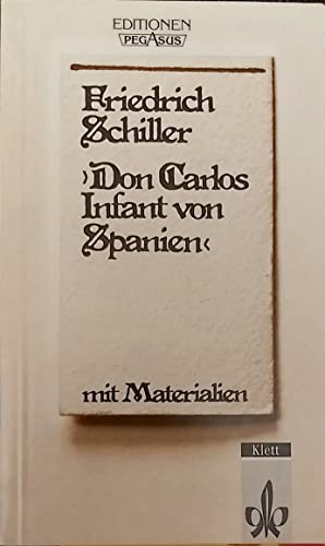 Beispielbild fr Don Carlos. Infant von Spanien. Ein dramatisches Gedicht mit Materialien. (Lernmaterialien) (German Edition) zum Verkauf von Ezekial Books, LLC