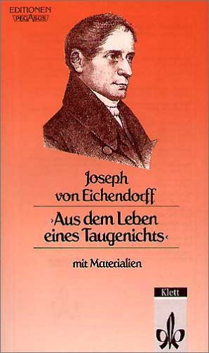 AUS DEM LEBEN EINES TAUGENICHTS. mit Materialien - Eichendorff, Joseph von