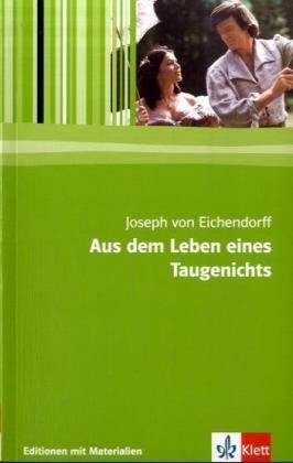 Stock image for Aus Dem Leben Eines Taugenichts: Textausgabe Mit Materialien. 11.-13. Klasse for sale by Revaluation Books