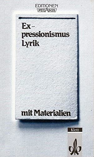 Expressionismus Lyrik. Mit Materialien.