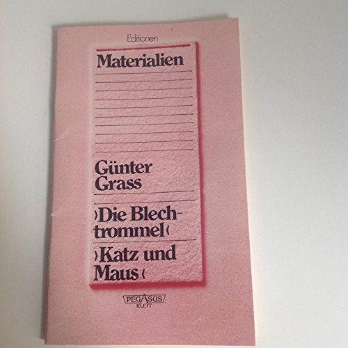 Die Blechtrommel, Materialien - Grass, Günter, Annegr Brunkhorst-Hasenclever und Martin Brunkhorst