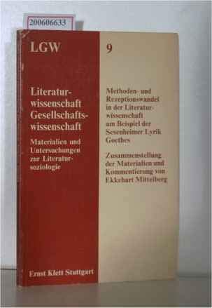 Stock image for Methoden- und Rezeptionswandel in der Literaturwissenschaft am Beispiel der Sesenheimer Lyrik Goethes. for sale by German Book Center N.A. Inc.