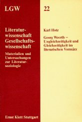 Georg Weerth, Ungleichzeitigkeit und Gleichzeitigkeit im literarischen VormaÌˆrz (Literaturwissenschaft, Gesellschaftswissenschaft ; 22) (German Edition) (9783123934001) by Hotz, Karl