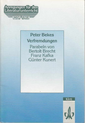 Stock image for Verfremdungen. Parabeln von Bertolt Brecht, Franz Kafka, Gnter Kunert for sale by medimops