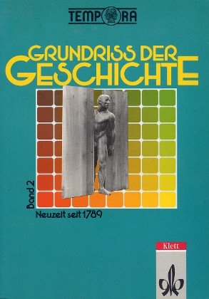 Beispielbild fr TEMPORA - Grundriss der Geschichte - Ausgabe 1992. Sekundarstufe II: Grundri der Geschichte, Bd.2, Neuzeit seit 1789 zum Verkauf von medimops