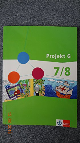 9783124089243: Projekt G. Schlerband 2. Lernbereich Gesellschaftswissenschaften Geografie, Geschichte, Sozialkunde. Klasse 7/8: Lernbereich Gesellschaftswissenschaften Geografie, Geschichte, Sozialkunde