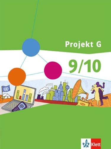 Projekt G 3. Schülerband Klasse 9/10: Lernbereich Gesellschaftswissenschaften Geografie, Geschichte, Sozialkunde / Politische Bildung