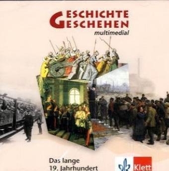 9783124110749: Geschichte und Geschehen multimedial - CD-Rom 3 Das lange 19.: Jahrhundert