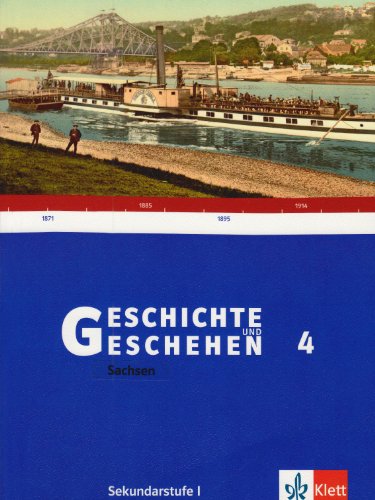 Stock image for Geschichte und Geschehen - aktuelle Ausgabe: Geschichte und Geschehen, Ausgabe D fr Sachsen, Neubearbeitung, Bd.4 : Schlerband for sale by medimops