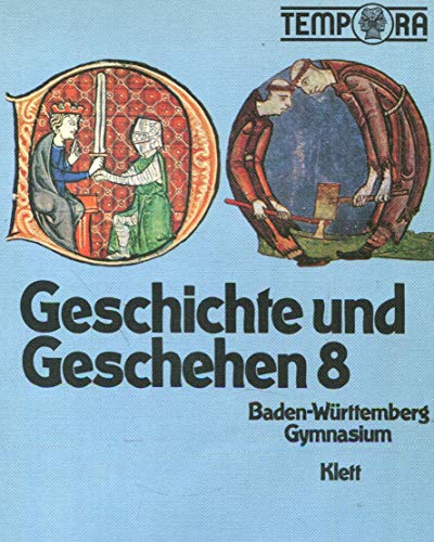 9783124152008: Geschichte und Geschehen, Ausgabe Baden-Wrttemberg, Bd.2, 8. Schuljahr - Birk, Giselher