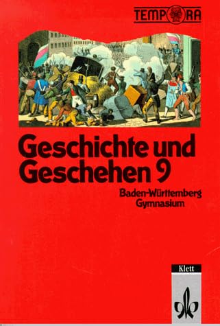 Stock image for Geschichte und Geschehen 9, Baden-Wrttemberg, Gymnasium. for sale by biblion2