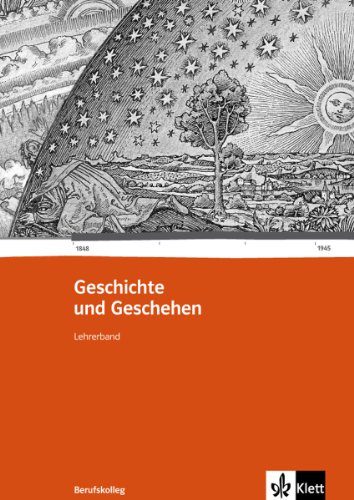 Stock image for Geschichte und Geschehen fr das Berufskolleg. Lehrerband 1. Ausgabe fr Baden-Wrttemberg for sale by medimops