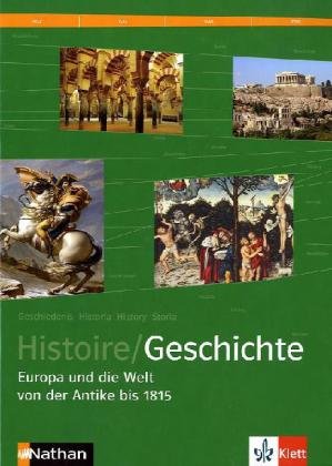 Beispielbild fr Histoire / Geschichte, deutsche Ausgabe : Europa und die Welt von der Antike bis 1815: BD 3 zum Verkauf von medimops