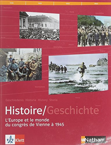 9783124165213: Histoire. L' Europe et le monde du congres de Vienne  1945. Per il Liceo scientifico