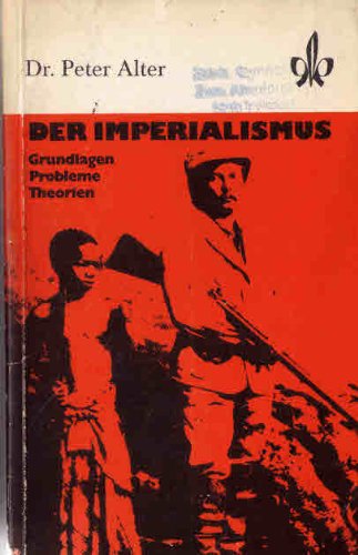 Stock image for Der Imperialismus. Grundlagen - Probleme - Theorien for sale by medimops