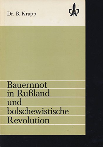 Stock image for Bauernnot in Ruland und bolschewistische Revolution. for sale by Antiquariat Eule