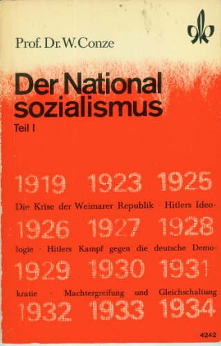 9783124242105: Der Nationalsozialismus : Teil 1 - Hitlers Kampf gegen den demokratischen Staat (1919 - 1934).