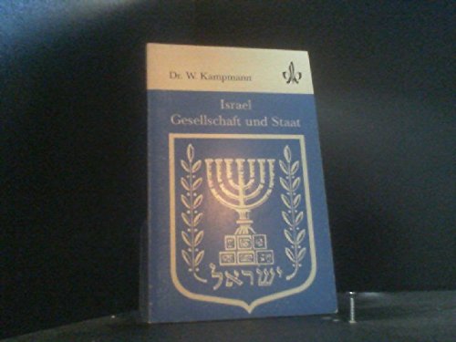 9783124255006: Israel, Gesellschaft und Staat. W. Kampmann, Quellen- und Arbeitshefte zur Geschichte und Politik
