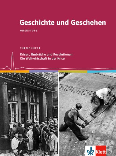 9783124300782: Geschichte und Geschehen - Themenhefte fr die Oberstufe in Niedersachsen. Weltwirtschaftskrise