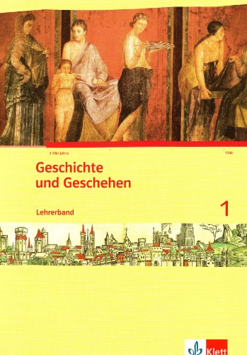 Beispielbild fr Geschichte und Geschehen. Ausgabe fr Nordrhein-Westfalen: Geschichte und Geschehen 1. Lehrerband. zum Verkauf von medimops