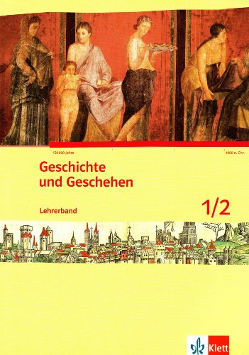 9783124434111: Geschichte und Geschehen. Lehrerband 1/2. Ausgabe fr Niedersachsen