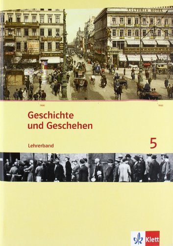 Imagen de archivo de Geschichte und Geschehen 5: Lehrerband. (Ausgabe Berlin, Bremen, Mecklenburg-Vorpommern, Niedersachsen Gymnasium Klasse 9, Sekundarstufe I) a la venta por Antiquariat  >Im Autorenregister<