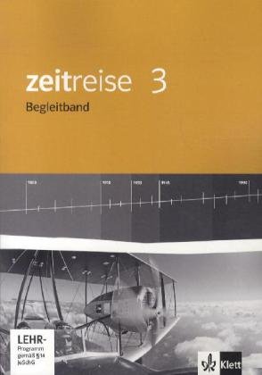 Beispielbild fr Zeitreise. Begleitband mit CD-ROM 3. Ausgabe fr Nordrhein-Westfalen - Neubearbeitung 2010: BD 3 zum Verkauf von medimops