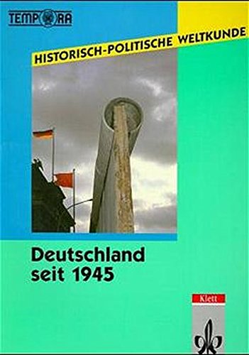 Historisch-politische Weltkunde, Deutschland seit 1945: Kursmaterialien Geschichte Sekundarstufe II/Kollegstufe - Rohlfes, Joachim