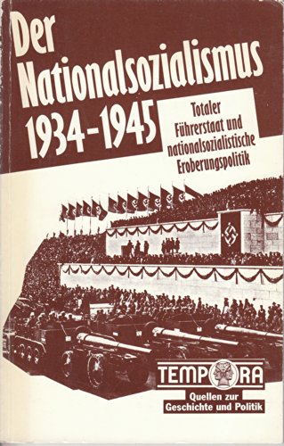 Beispielbild fr Der Nationalsozialismus 1934-1945: Totaler Fhrerstaat und nationalsozialistische Eroberungspolitik zum Verkauf von medimops