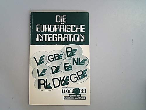 Beispielbild fr Die europische Integration zum Verkauf von Gerald Wollermann